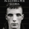 In guerra per Gloria