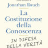 La costituzione della conoscenza. In difesa della verità