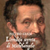 L'eredità segreta di Michelangelo