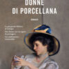 Donne di porcellana