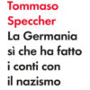 La Germania sì che ha fatto i conti con il nazismo