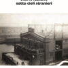 Storie italiane sotto cieli stranieri