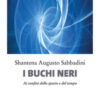 I buchi neri. Ai confini dello spazio e del tempo
