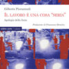 Il lavoro una cosa «seria». Apologia della festa