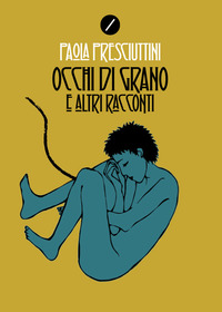 Occhi di grano e altri racconti