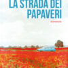 La strada dei papaveri