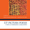 Ut pictura poesis. I testi, le immagini, il racconto