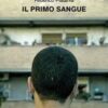 Il primo sangue