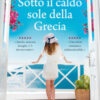 Sotto il caldo sole della Grecia