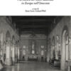 I 150 anni del Bargello e la cultura dei musei nazionali in Europa nell'Ottocento