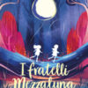 I fratelli Mezzaluna