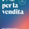 PNL per la vendita. Tecniche e strategie di programmazione neuro-linguistica apllicata alla vendita e al business