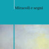 Miracoli e segni