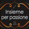 Insieme per passione. The Club series. Ediz. illustrata
