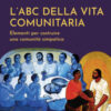 L'ABC della vita comunitaria. Elementi per costruire una comunità simpatica