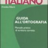 Italiano. Guida all'ortografia