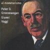 Il pensiero economico. Dal mercantilismo al monetarismo