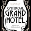 Omicidio al Grand Hotel. Il primo caso di Ernestine e Anton