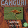 Canguri e altri animali dell'Australia. Un libro illustrato in Photicular®. Ediz. illustrata