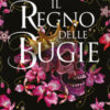 Il regno delle bugie. The Liar's Crown