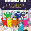 Among Us. L'accademia. Libro gioco