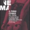 Il porno espanso. Dal cinema ai nuovi media