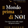 Il mondo prima di noi. Una nuova storia delle origini del genere umano