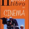 Il libro del cinema 2008. Ediz. illustrata