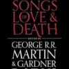 Songs Of Love And Death