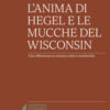 L'anima di Hegel e le mucche del Wisconsin. Una riflessione su musica colta e modernità