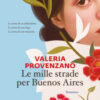 Le mille strade per Buenos Aires