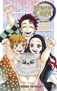 Registro della squadra ammazzademoni. Demon slayer. Kimetsu no yaiba. Official fanbook. Con Segnalibro Vol. 2