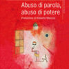 Abuso di parola, abuso di potere