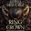 L'anello e la corona. The ring & the crown Vol. 1