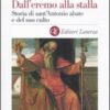 Dall'eremo alla stalla. Storia di sant'Antonio Abate e del suo culto