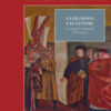 La filosofia e lettere. Le origini, la modernità, il Novecento. Patavina Libertas