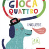 Giocaquattro-inglese. Nome e azione
