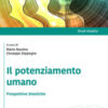 Il potenziamento umano. Prospettive bioetiche