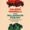Millennium poetry. Viaggio sentimentale nella poesia italiana letto da Valerio Magrelli. Audiolibro. CD Audio formato MP3
