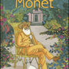 Oltre il giardino del signor Monet. Ediz. illustrata