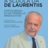 A scuola da De Laurentiis. L'efficienza di un modello innovativo