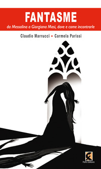 Fantasme da Messalina e Giorgiana Masi, dove e come incontrarle