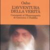 L'avventura della verità. Commenti al Dhammapada di Gautama il Buddha