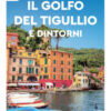 Il golfo del Tigullio e dintorni