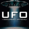 Ufo. I documenti ufficiali