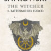 Il battesimo del fuoco. The Witcher Vol. 5