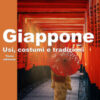 Giappone. Usi, costumi e tradizioni