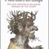 Il volto oscuro dell'ecologia. Che cosa nasconde la più grande ideologia del XXI secolo?
