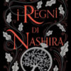 I regni di Nashira. La saga completa