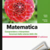 Matematica. Comprendere e interpretare fenomeni delle scienze della vita